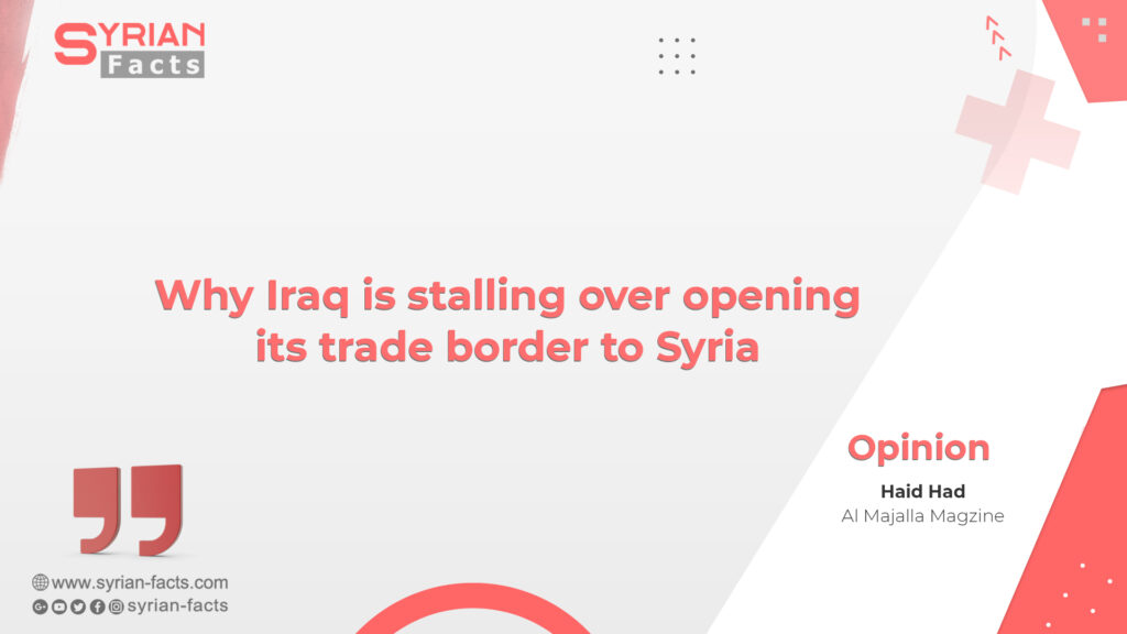 Why Iraq is stalling over opening its trade border to Syria