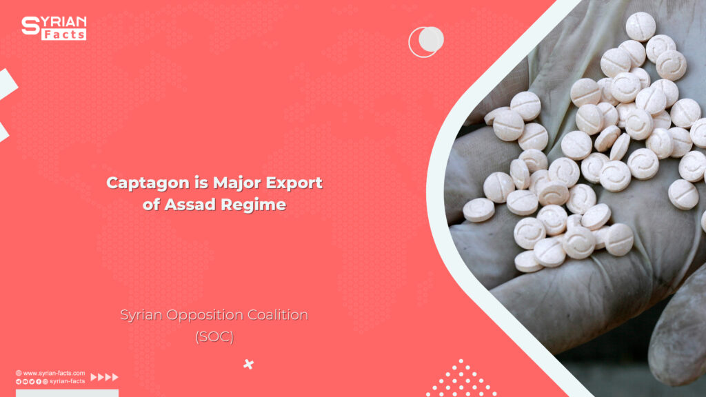 Captagon is Major Export of Assad Regime