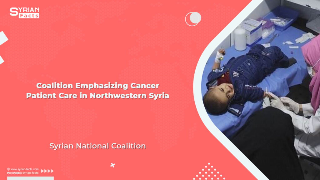 Coalition Emphasizing Cancer Patient Care in Northwestern Syria