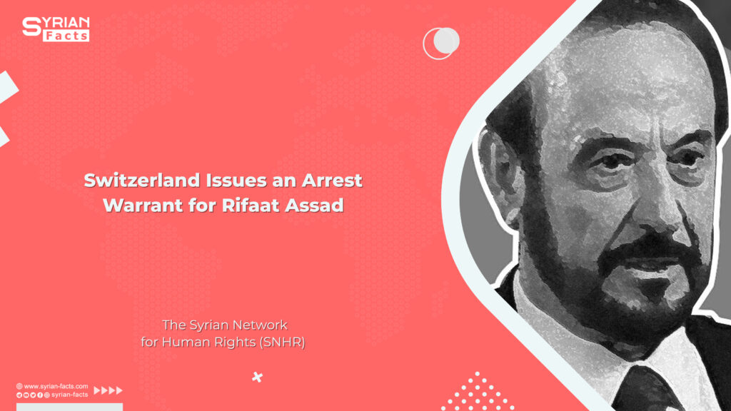 Switzerland Issues an Arrest Warrant for Rifaat Assad