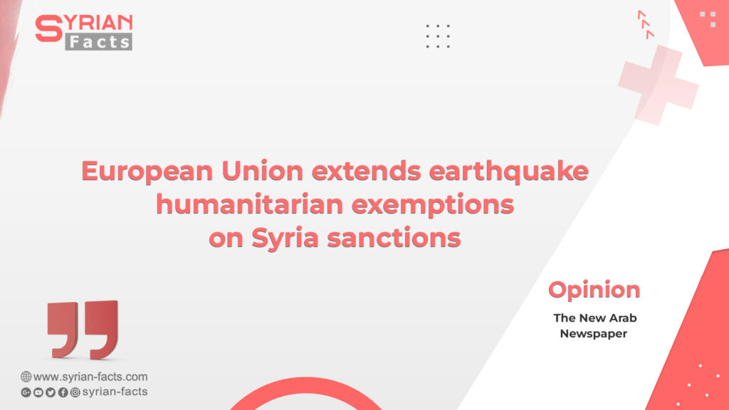 European Union extends earthquake humanitarian exemptions on Syria sanctions