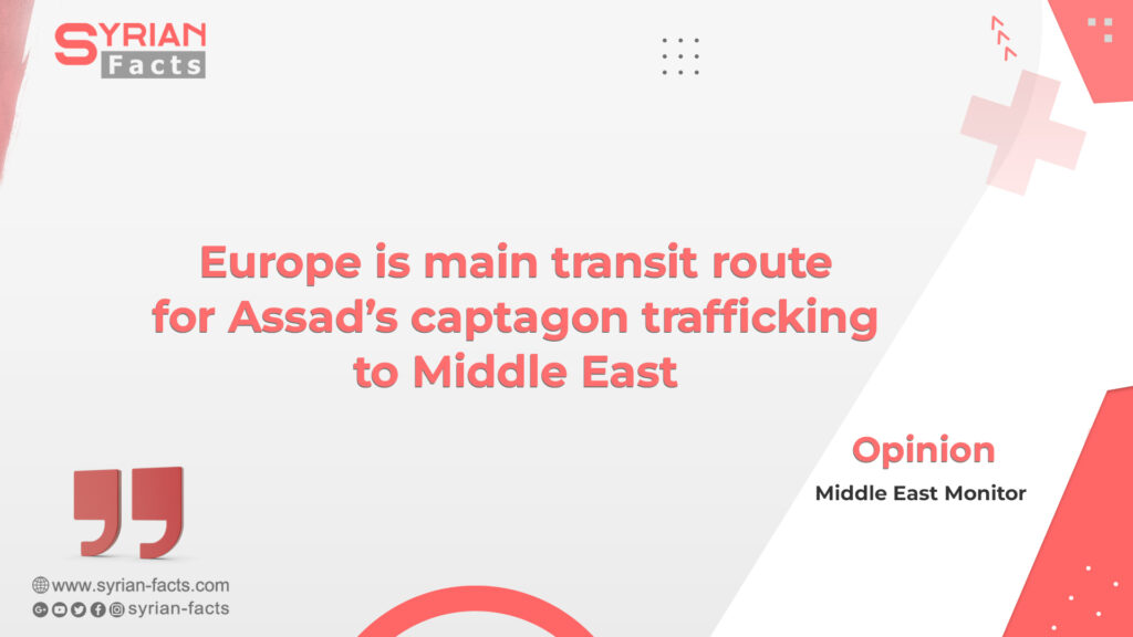 Europe is main transit route for Assad’s captagon trafficking to Middle East