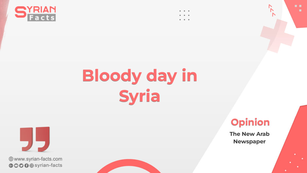 Bloody day in Syria