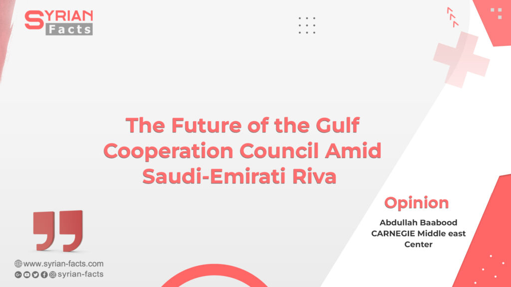 The Future of the Gulf Cooperation Council Amid Saudi-Emirati Riva