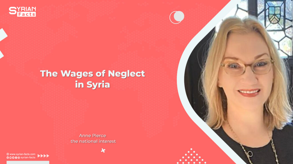 The Wages of Neglect in Syria